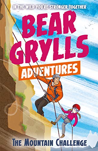 A Bear Grylls Adventure 10: The Mountain Challenge von Bear Grylls